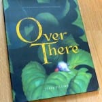 [BOOK REVIEW] 'Over There' - First Book in Pixar's "Artist Showcase" Series