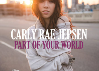 [Listen] Carly Rae Jepsen Performs “Part of Your World”