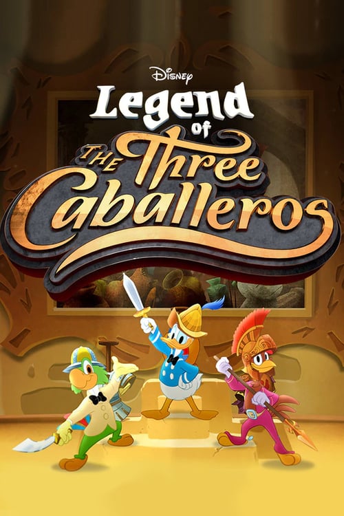 [SERIES REVIEW] 'Legend of the Three Caballeros' Is The Perfect Disney Binge