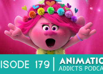 animation-addicts-website-art-179-trolls-world-tour-podcast