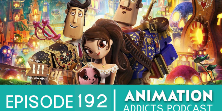 Animation Addicts Podcast #192: The Book of Life – Mustachioed Gaston