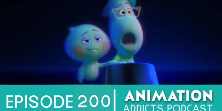 Animation Addicts Podcast #200: Soul – [Insert Jazz Music Here]