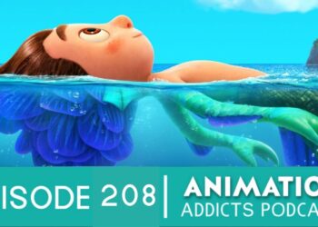 Animation Addicts Podcast #208: Luca – You went up to the surface again, didn’t you?!