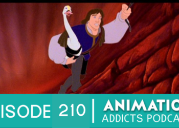 Animation Addicts Podcast #210: The Swan Princess 2 – They Just Can’t Get The Name Right