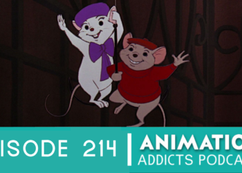 Animation Addicts Podcast #214: The Rescuers – Diamonds are Medusa’s Best Friend