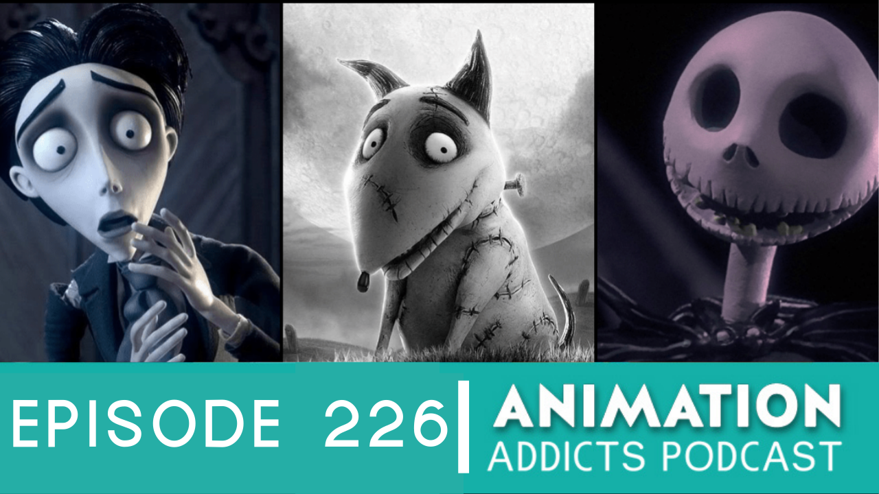 Animation Addicts Podcast #226: The Tim Burton Theory - Rotoscopers