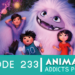 Animation Addicts Podcast #233: Abominable – Never Trust A Red-Headed Zoologist