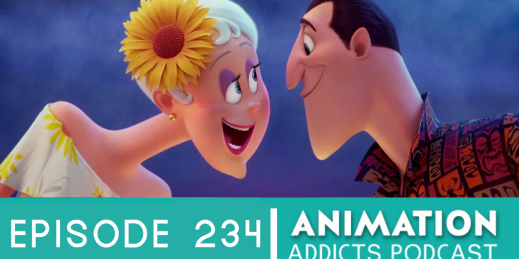 Animation Addicts Podcast #234 Hotel Transylvania 3: Summer Vacation