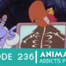 Animation Addicts Podcast #236: Anatomy of an Animated Movie Trilogy