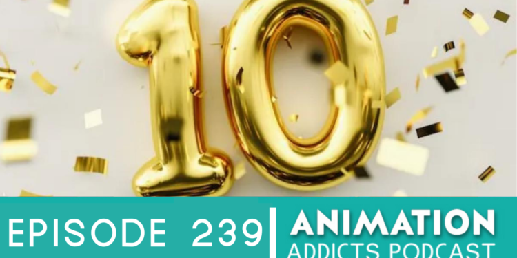 Animation Addicts Podcast #239: Rotoscopers 10-year Spectacular