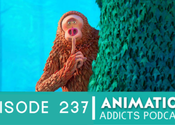 Animation Addicts Podcast #237: Missing Link – Scratches For Hair