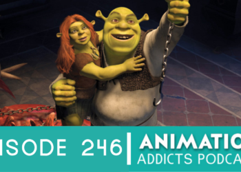 Animation Addicts Podcast #246: Shrek Forever After – Morgan & Chelsea Make a Vow