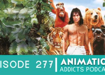 Animation Addicts Podcast #277: Ranking the Disney Live Action Remakes