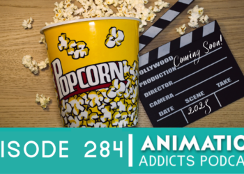 Animation Addicts Podcast #284: Upcoming Animated Movies of 2023