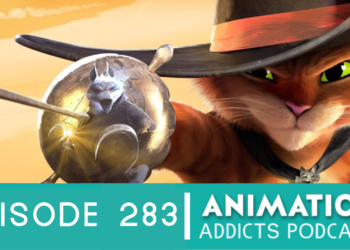 Animation Addicts Podcast #283: Puss In Boots: The Last Wish – Ethical Bug