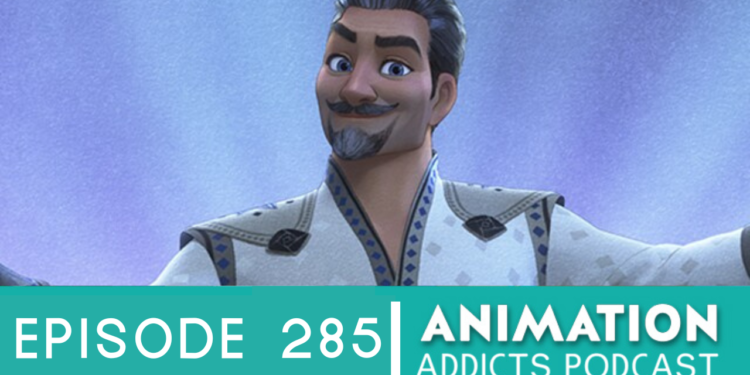 Animation Addicts Podcast #285: Wish – She Cared Too Much