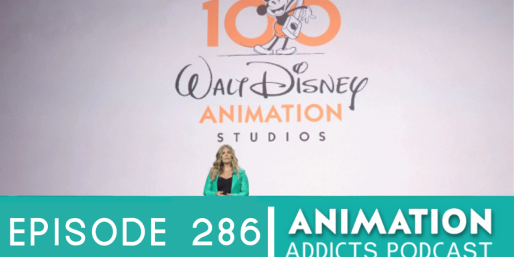 Animation Addicts Podcast #286: The Current State of Walt Disney Animation