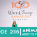 Animation Addicts Podcast #286: The Current State of Walt Disney Animation