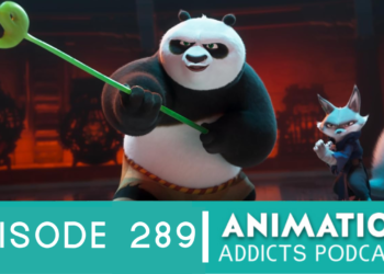 Animation Addicts Podcast #289: Kung Fu Panda 4 – The New Fortune Cookie