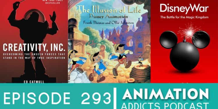 Animation Addicts Podcast #293: Best Books For Animation Addicts