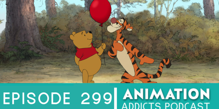 Animation Addicts Podcast #299: Winnie The Pooh (2011) – The Red Balloon One