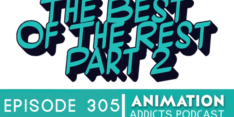 Animation Addicts Podcast #305: Best 90’s Animated Musical Songs That Aren’t Disney Part 2