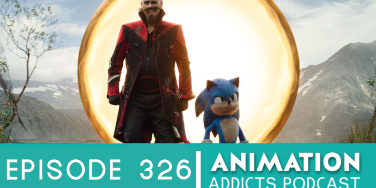 Animation Addicts Podcast #326: Sonic the Hedgehog 3 (2024) – We Want More Jim Carrey