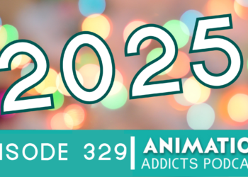 Animation Addicts Podcast #329: Looking At The Most Anticipated Animated Movies In 2025