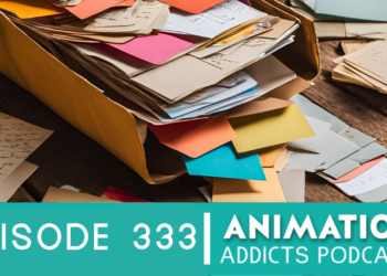 Animation Addicts Podcast #333: Big Ol’ Mailbag!