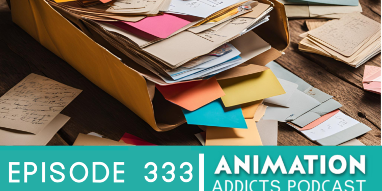 Animation Addicts Podcast #333: Big Ol’ Mailbag!